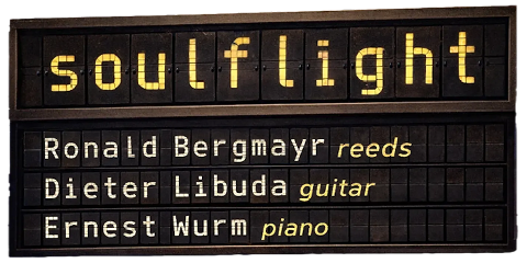 soulflight: Ronald Bergmayr – saxophones, flutes, Dieter Libuda – guitar, bass, Ernest Wurm – piano, vocals